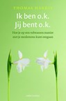 Ik ben o.k., jij bent o.k. - Thomas Harris - 9789026328206