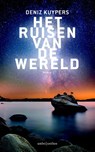 Het ruisen van de wereld - Deniz Kuypers - 9789026329111