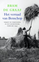 Het verraad van Benschop, Bram de Graaf -  - 9789026329975