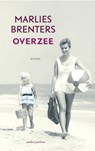 Overzee - Marlies Brenters - 9789026330612