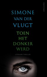 Toen het donker werd, Simone van der Vlugt -  - 9789026332098