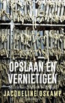 Opslaan en vernietigen - Jacqueline Oskamp - 9789026335273