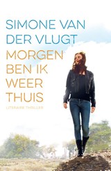 Morgen ben ik weer thuis, Simone van der Vlugt -  - 9789026335594