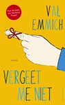 Vergeet me niet - Val Emmich - 9789026336508