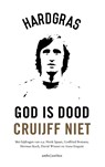 God is dood, Cruijff niet - Tijdschrift Hard Gras - 9789026336577