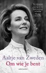 Om wie je bent - Aaltje van Zweden - 9789026338410