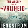 Ten westen van de vrijheid - Thomas Engström - 9789026340079