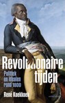 Revolutionaire tijden - René Koekkoek - 9789026340574