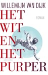 Het wit en het purper - Willemijn van Dijk - 9789026341380