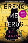 Breng me terug - B.A. Paris - 9789026342950