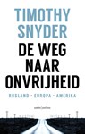 De weg naar onvrijheid - Timothy Snyder ; Willem van Paassen - 9789026343292