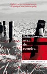 Schaduwen over de toendra - Dalia Grinkeviciute - 9789026346071