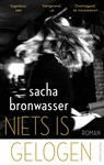 Niets is gelogen - Sacha Bronwasser - 9789026346163