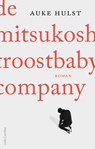 De Mitsukoshi Troostbaby Company - Auke Hulst - 9789026346934