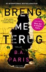 Breng me terug Vriendenloterij - B.A. Paris - 9789026347634