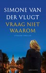 Vraag niet waarom - Simone van der Vlugt - 9789026348556