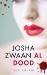 Al dood - Josha Zwaan - 9789026350351