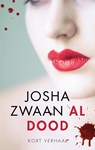 Al dood - Josha Zwaan - 9789026350351