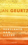 Verslaafd aan liefde - Jan Geurtz - 9789026351808