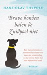 Brave honden halen de Zuidpool niet - Hans-Olav Thyvold - 9789026352584
