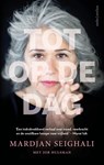 Tot op de dag - Mardjan Seighali ; Job Hulsman - 9789026353307