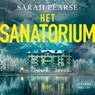 Het sanatorium - Sarah Pearse - 9789026356988