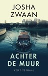 Achter de muur - Josha Zwaan - 9789026357558