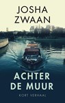 Achter de muur - Josha Zwaan - 9789026357558