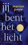 Jij bent het licht - Marion Pauw - 9789026359996