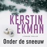 Onder de sneeuw - Kerstin Ekman - 9789026360206