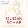 Ouderschap - Chelsea Conaboy - 9789026360619