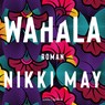 Wahala - Nikki May - 9789026360701