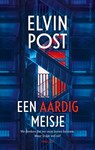 Een aardig meisje - Elvin Post - 9789026362576