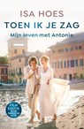 Toen ik je zag - Isa Hoes - 9789026364068