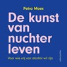 De kunst van nuchter leven - Petra Moes - 9789026364358
