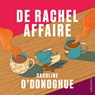 De Rachel-affaire - Caroline O'Donoghue - 9789026364365
