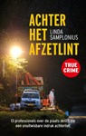 Achter het afzetlint - Linda Samplonius - 9789026364969