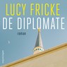 De diplomate - Lucy Fricke - 9789026365737