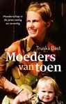 Moeders van toen - Truska Bast - 9789026365997