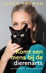 Komt een mens bij de dierenarts - Joyce Hofman - 9789026366154