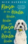 Mensen die van honden houden, houden van mensen die van honden houden - Nick Duerden - 9789026369117