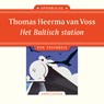 Het Baltisch station - Thomas Heerma van Voss - 9789026369285