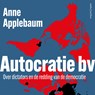 Autocratie bv - Anne Applebaum - 9789026369322