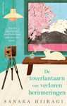 De toverlantaarn van verloren herinneringen - Sanaka Hiiragi - 9789026370151