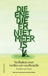 Die ene die er niet meer is - Evelien van Veen - 9789026371080