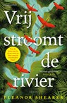 Vrij stroomt de rivier - Eleanor Shearer - 9789026371127
