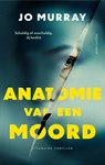 Anatomie van een moord - Jo Murray - 9789026371929