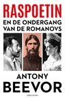 Raspoetin en de ondergang van de Romanovs - Antony Beevor - 9789026372032