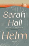 Helm - Sarah Hall - 9789026372179