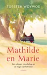 Mathilde en Marie - Torsten Woywod - 9789026374487